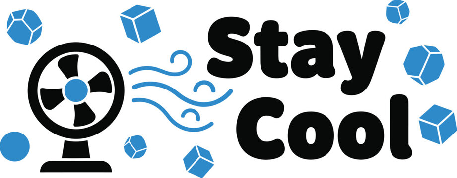 Stay cool typography with electric fan and ice cubes icon