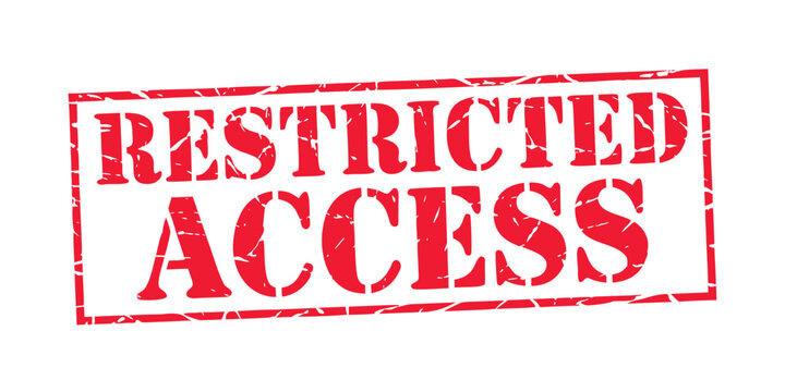 Red stamp seal with bold text reading restricted access, isolated on white background, indicating limited entry, private areas, and controlled zones
