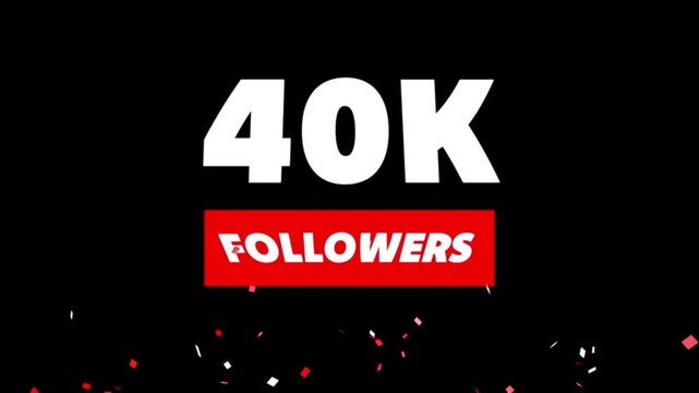 Congratulations Social media 40k followers counting notification icon animation on alpha channel.
