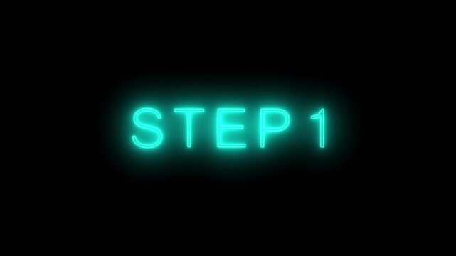 Animated glowing flickering neon inscription Step 1. neon step 1 text animation.