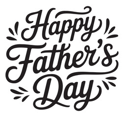 Fototapeta premium Happy Fathers Day Calligraphy On a White background