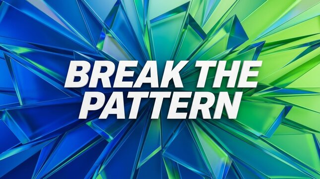 Bold White Italic Typography Break The Pattern on Shattered Blue and Green Glass Shard Background