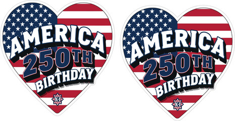 Fototapeta premium America 250th birthday patriotic emblem in heart shape with usa flag pattern birthday patriotic anniversary independence national celebration commemoration american milestone identity