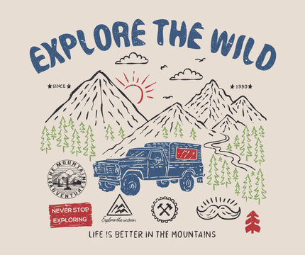 Explore the wild. Abstract art. Hill trekking. Mountain adventure vintage print design for t shirt.  Explore more.