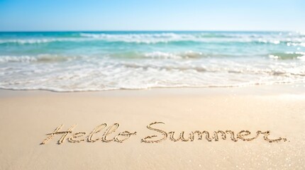 Fototapeta premium Hello summer written in sand on tropical beach with gentle ocean waves and bright blue sky serene seascape scenery reflecting sun rays idyllic summer.