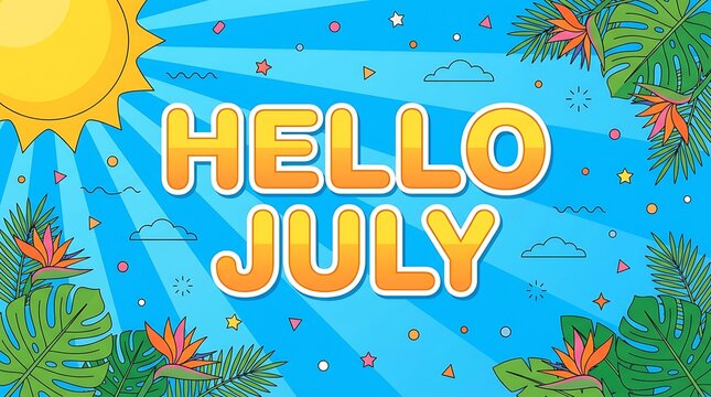 Bright and cheerful hello july greeting with vibrant summer sun and tropical flowers on sunburst background cartoon style.