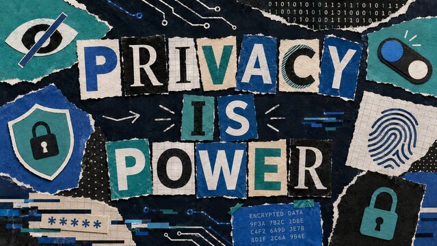 Privacy is power message created with ransom note style cut out paper letters. Cybersecurity awareness collage featuring binary code, fingerprints and shield icons for data protection