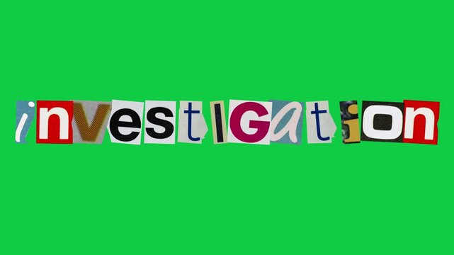 Investigation text graphic paper cut Stop Motion, magazine collage, ransom note style on green screen