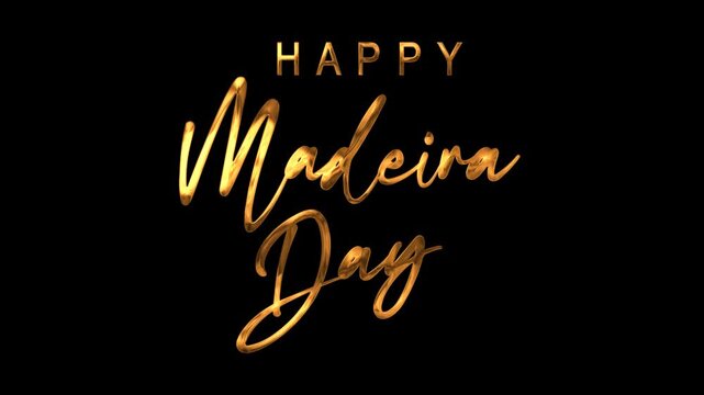 Happy madeira day text animation in gold. Perfect for holiday celebrations and event promotions.