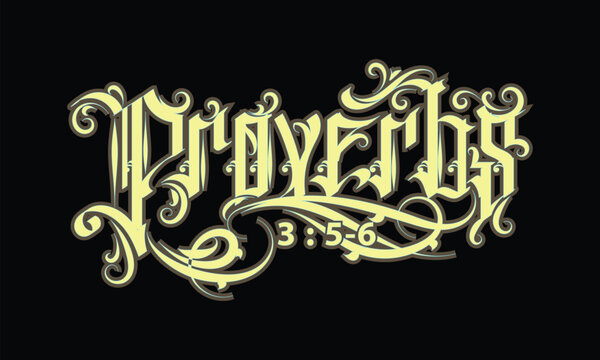 PROVERBS 3 5 6 lettering custom style design