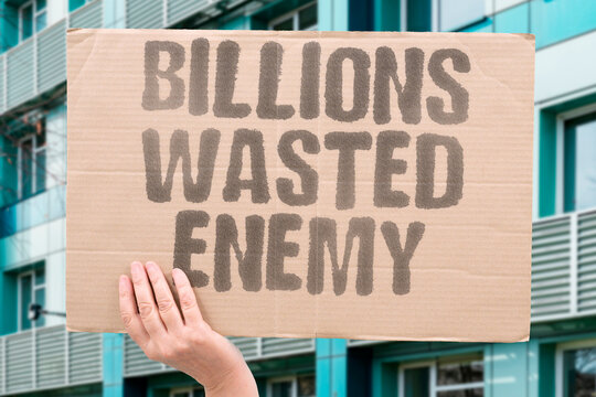 "Billions wasted enemy" Large aid sums reached adversaries. FOREIGN. AID. CRIME. WASTE. THREAT.