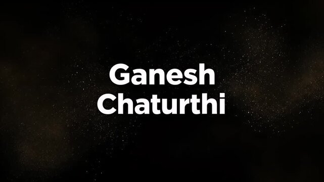 Ganesh Chaturthi text with golden dust particles animation on a black background