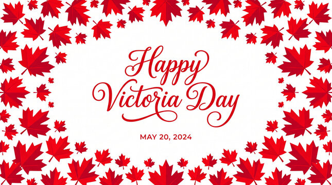 Happy Victoria Day greeting card design with red maple leaf border on white.