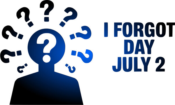 Creative vector banner for I Forgot Day on July 2 featuring a blue human silhouette head surrounded by rotating question marks for memory loss and confusion concepts.