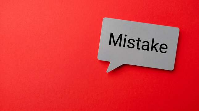 Error, mistake, speech bubble, red background, gray text box