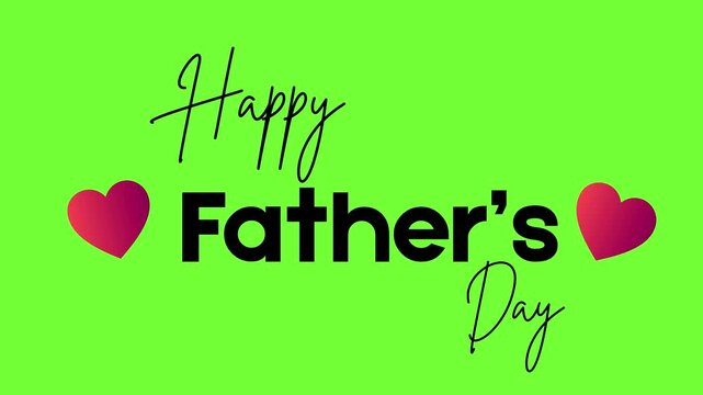 Happy Father`s Day handwritten Animation Text Green Screen. Happy Father`s Day typography for greeting cards video presentation. Design template celebration. 4K footage