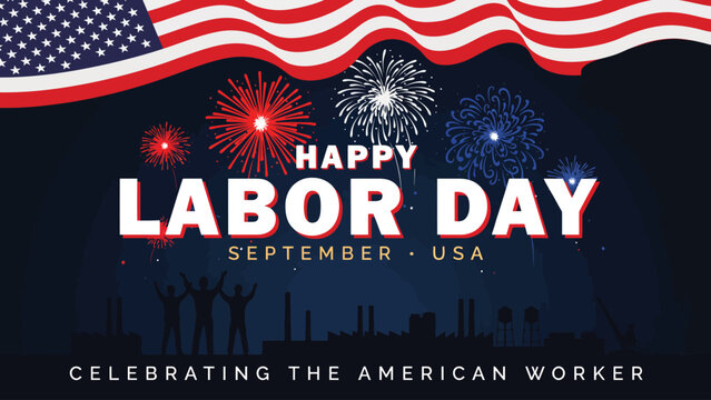 Happy labor day celebrating american workers with fireworks and the usa flag