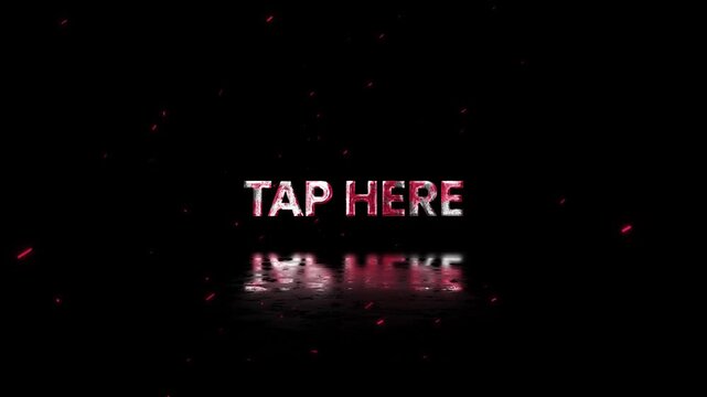 Tap Here Rusty Metal Text Animation 4K Interactive Call To Action for Mobile Marketing and Digital Engagement Campaigns