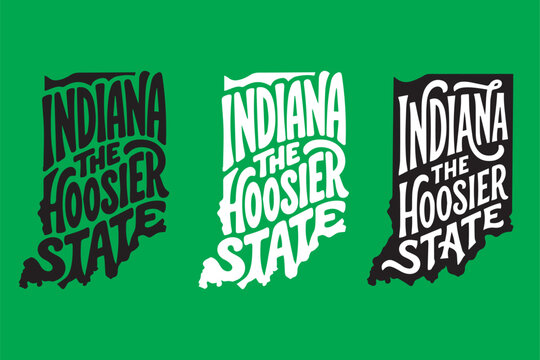 "Indiana The Hoosier State" hand-lettered typography inside state outline silhouette. Three black, white, green vector versions. Perfect for t-shirts, stickers, souvenirs, and tourism merchandise.
