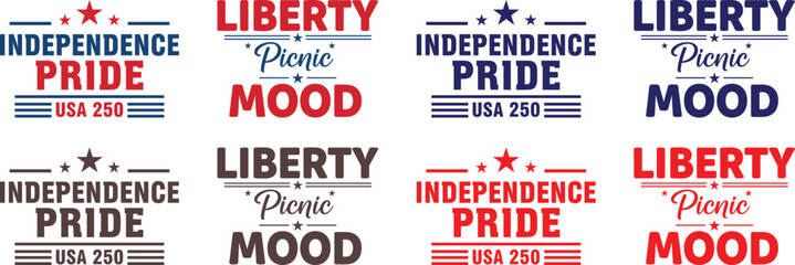 American independence pride and liberty picnic mood typography designs with usa 250 text for patriotic holiday celebrations and events © Progotibd303