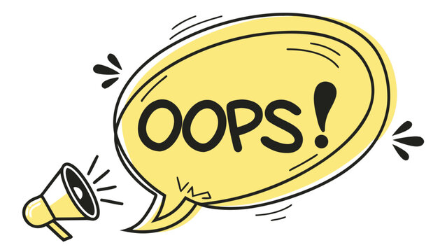  Vector illustration of  Megaphone with speech bubble and oops text