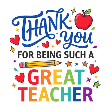 Colorful thank you message for a great teacher with apple and pencil  appreciation
