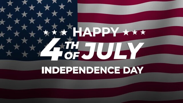 Happy 4th of July Independence Day Animation with Waving American Flag Background