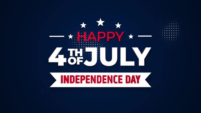 Happy 4th of July Independence Day Typography Animation USA Patriotic Background