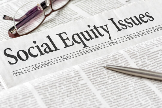 A newspaper with the headline Social Equity Issues