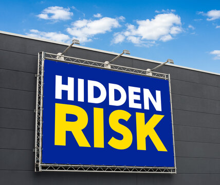 Hidden Risk written on a billboard
