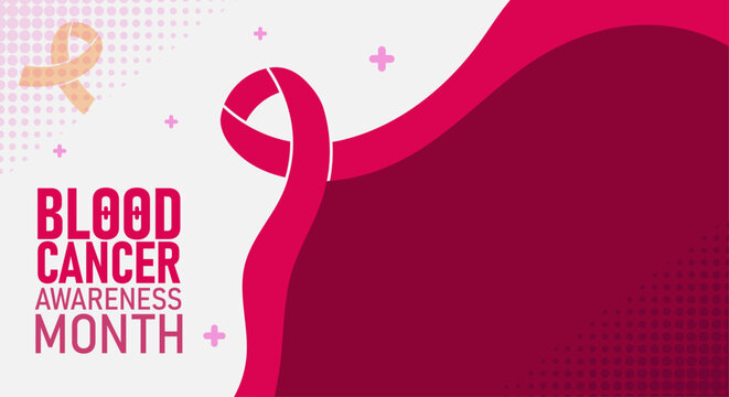 blood cancer awareness month. Background design suitable for greetings, donations with copy space area