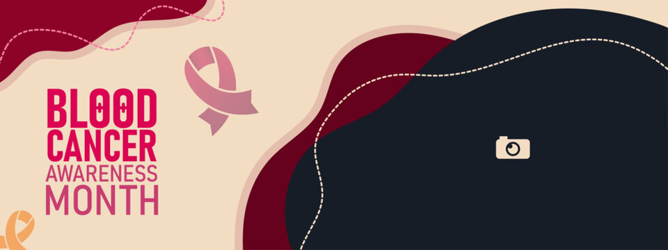 blood cancer awareness month. Horizontal banner design si suitable for greetings, donations or campaigns on website