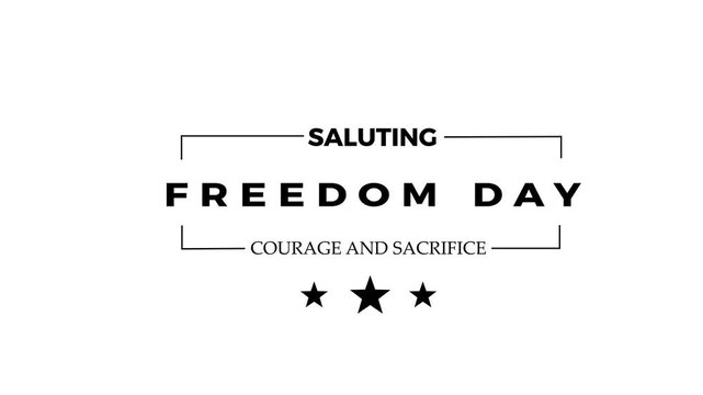 Saluting Freedom Day Typography Animation with "Courage and Sacrifice" Text on White Background