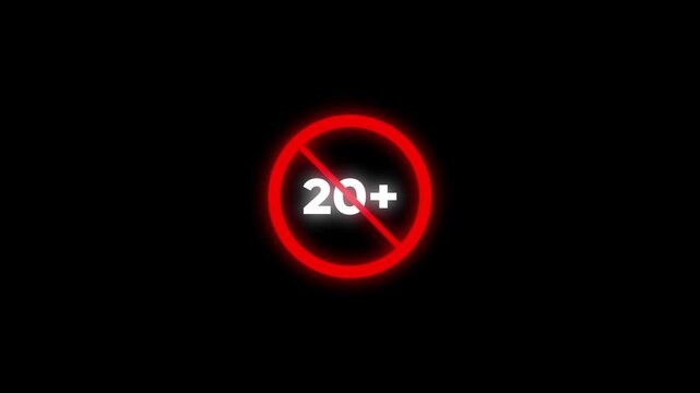 20+ age restriction warning sign motion on black background