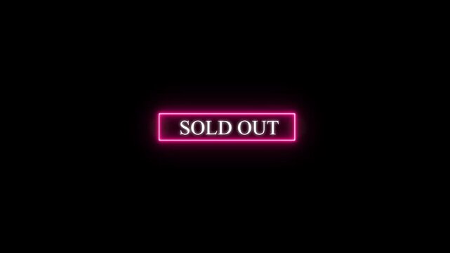 Sold out stamp animated product sales empty inventory unavailable high demand with luminous effect text, sold, out, template, words, stamp, sale .Futuristic Neon glowing neon sold out animation 