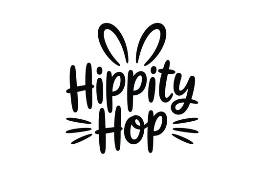 Hippity hop text design with rabbit ears easter graphic, creative