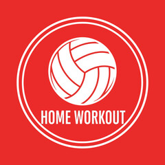 Fototapeta premium Inspiring Illustration Of Volleyball And Motivational Home Workout Symbol Design