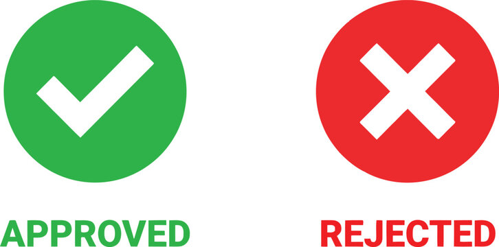 Green check mark for approved and red cross mark for rejected signs