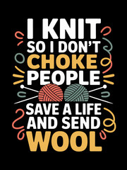 Fototapeta premium A playful design features a pun about knitting to lighten the mood. The central text is surrounded by colorful yarn illustrations.