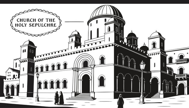Very beautiful black-and-white engraved vector illustration featuring the CHURCH OF THE HOLY SEPULCHRE in Jerusalem, highlighting historic stone architecture and a decorative landmark label reading "C