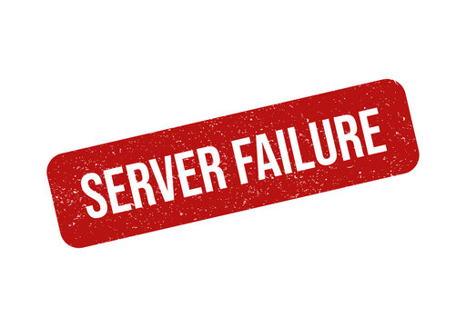 Red rubber stamp with the text server failure and grunge texture