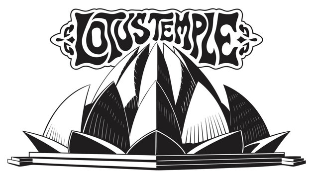 Very beautiful black-and-white engraved vector illustration featuring the LOTUS TEMPLE in New Delhi, India, displaying its iconic lotus-inspired architecture and a decorative landmark label reading "L