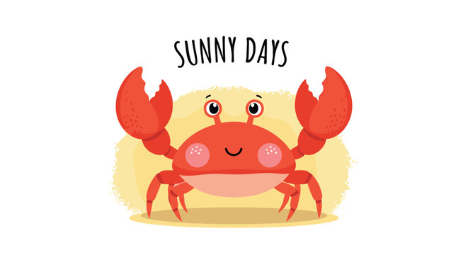 Cute cartoon red crab smiling happily on a sunny sandy beach background under the cheerful summer text sunny days.