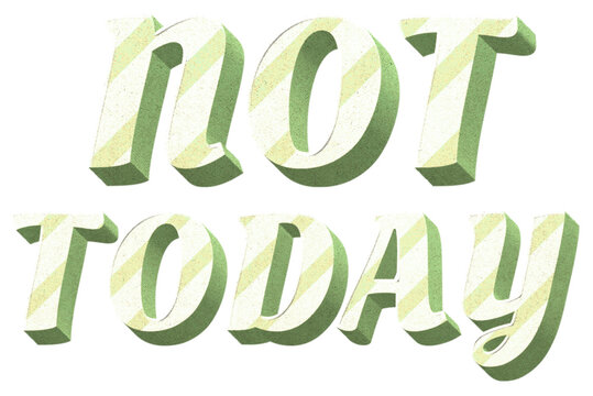 Striped typography polka dot png not today