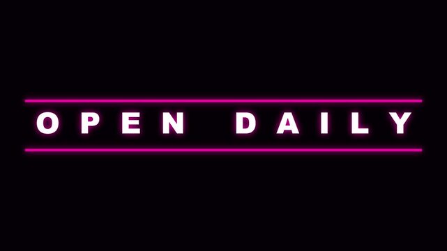 Pink neon open daily sign flickering on black background for retail and business.