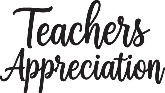 Teachers appreciation text design with thank you teacher appreciation education profession teachers appreciation recognition gratitude education celebration acknowledgement
