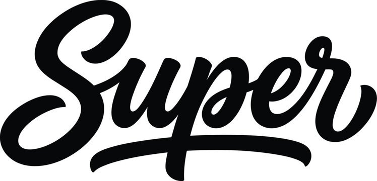 Super hand lettered typography design modern calligraphy wordmark isolated on white