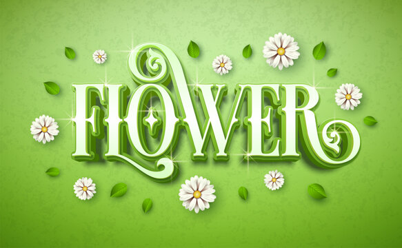 Flower Nature Theme Illustration with Colorful Floral Elements, Leaf and Fresh 3d Typography Lettering on Green Background. Botanical Design Template for Banner, Flyer, Invitation, Poster or Greeting
