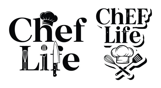 Chef Life Typography With Culinary Tools Black And White Vector Illustration