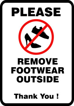 Please remove footwear outside sign with no shoes prohibition symbol on white background